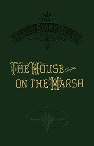 The house on the marsh :  A romance