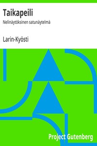 Taikapeili :  Nelinäytöksinen satunäytelmä