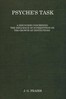 Psyche's task :  A discourse concerning the influence of superstition on the growth of institutions