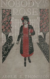 Nobody's Rose :  or, The girlhood of Rose Shannon
