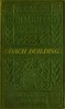 A practical treatise on coach-building historical and descriptive :  Containing full information of the various trades and processes involved, with hints on the proper keeping of carriages, &c.