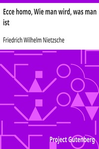 Ecce homo, Wie man wird, was man ist