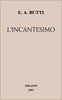 L'incantesimo :  romanzo