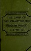 In the land of the lion and sun, or, modern Persia :  Being experiences of life in Persia from 1866 to 1881