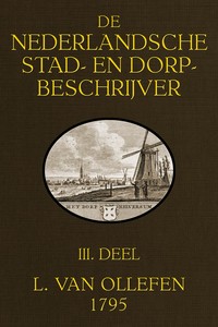 De Nederlandsche stad- en dorpbeschrijver, Deel 3 (van 8) :  Amstelland, Weesper Kerspel, Gooiland, de Loosdrecht enz.