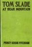 Tom Slade at Bear Mountain