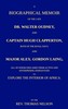 A biographical memoir of the late Dr. Walter Oudney, Captain Hugh Clapperton, both of the Royal Navy, and Major Alex. Gordon Laing, all of whom died amid their active and enterprising endeavours to explore the interior of Africa