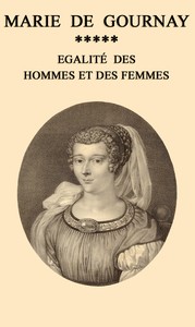 Egalité des hommes et des femmes :  A la Reyne