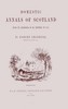 Domestic annals of Scotland :  from the revolution to the rebellion of 1745