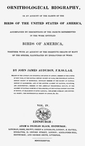 Ornithological biography, Vol. 4 (of 5) :  An account of the habits of the birds of the United States of America