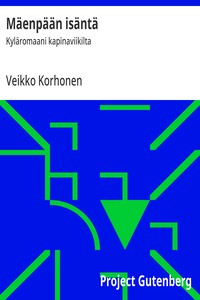 Mäenpään isäntä :  Kyläromaani kapinaviikilta