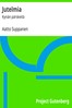 Jutelmia :  Kynän pärskeitä