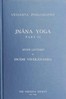Jnâna Yoga, Part II: Seven Lectures