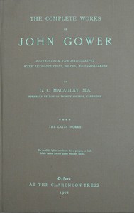The complete works of John Gower, volume 4 :  The Latin works