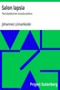 Salon lapsia :  Yksinäytöksinen laulukuvaelma