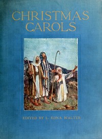 Christmas carols :  Old English carols for Christmas and other festivals