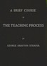 A brief course in the teaching process