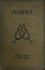 Proper pride :  A novel. Volume 3 (of 3)