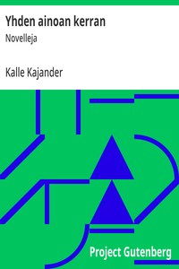 Yhden ainoan kerran :  Novelleja
