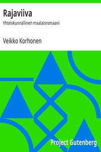 Rajaviiva :  Yhteiskunnallinen maalaisromaani