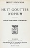 Huit gouttes d'opium :  contes pour dormir à la veillée