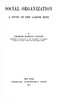 Social organization :  A study of the larger mind