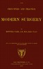 The principles and practice of modern surgery