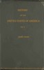 History of the United States of America, Volume 5 (of 9) :  During the first administration of James Madison