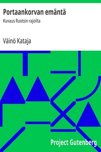 Portaankorvan emäntä :  Kuvaus Ruotsin rajoilta