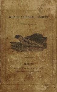 Catching of the whale and seal :  or, Henry Acton's conversation to his son William on the whale and seal fishery