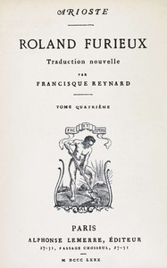 Roland Furieux, tome 4 :  Traduction nouvelle par Francisque Reynard