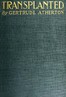 Transplanted :  A novel