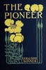 The pioneer :  A tale of two states