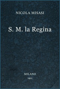 S. M. la Regina :  romanzo