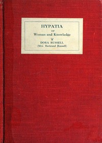 Hypatia :  or, Woman and knowledge