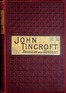 John Tincroft, bachelor and benedict :  or, Without intending it