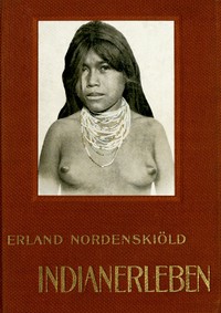 Indianerleben :  El gran Chaco (Südamerika)