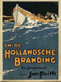 In de Hollandsche Branding :  Een Jongensboek van de Zee