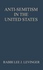 Anti-Semitism in the United States :  Its history and causes