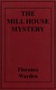 The mill house mystery