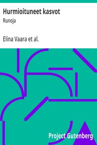 Hurmioituneet kasvot :  Runoja