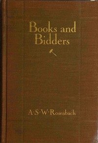 Books and bidders :  The adventures of a bibliophile