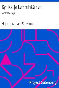 Kyllikki ja Lemminkäinen :  Laulurunoja
