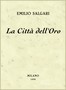 La Città dell'Oro :  racconto