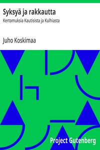 Syksyä ja rakkautta :  Kertomuksia Kautisista ja Kulhiasta