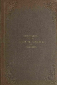 Illustrations of the birds of Jamaica