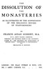 The dissolution of the monasteries :  As illustrated by the suppression of the religious houses of Staffordshire