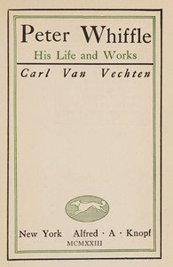 Peter Whiffle :  His life and works