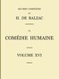 La Comédie humaine - Volume 16. Études philosophiques et Études analytiques