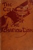 The cult of the chafing dish